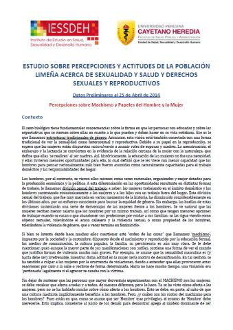 Percepciones sobre Machismo y Papeles del Hombre y la Mujer. Estudio sobre Percepciones y Actitudes de la Población Limeña acerca de Sexualidad, Salud, y Derechos Sexuales y Reproductivos. Datos preliminares al 25 de abril de 2014.