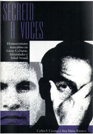 Secreto a voces. Homoerotismo masculino en Lima: Culturas, identidades y salud sexual