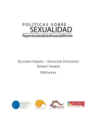 Políticas sobre sexualidad. Reportes desde las líneas del frente.